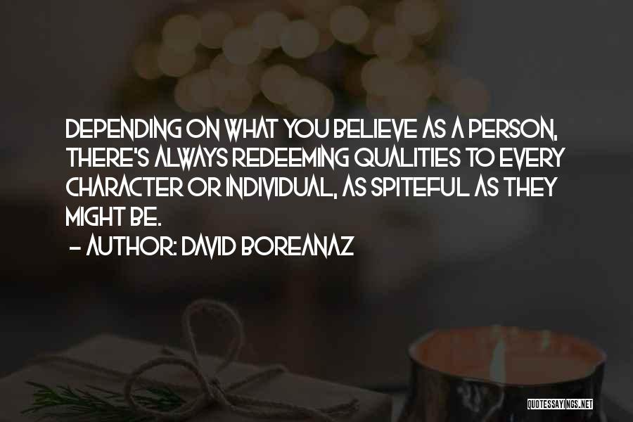 Redeeming Myself Quotes By David Boreanaz