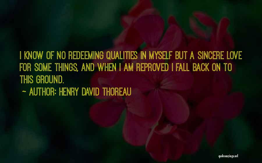 Redeeming Myself Quotes By Henry David Thoreau