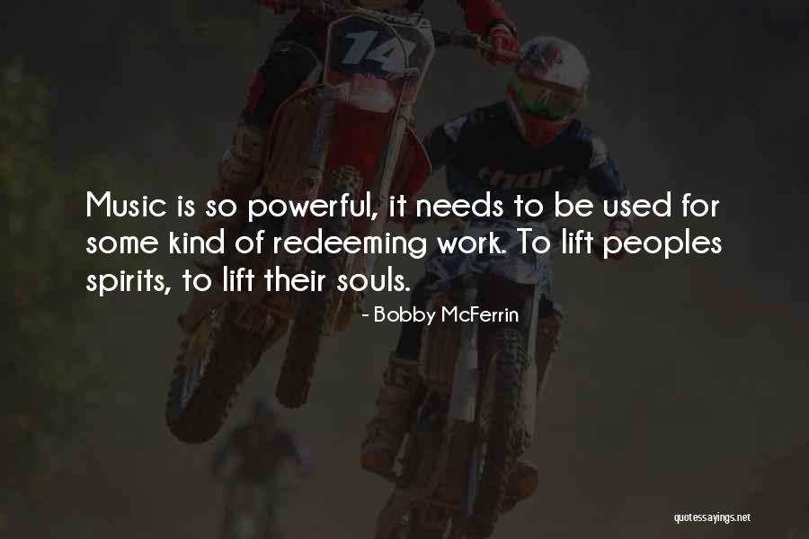 Redeeming Yourself Quotes By Bobby McFerrin Redeeming Yourself Quotes By Bobby McFerrin