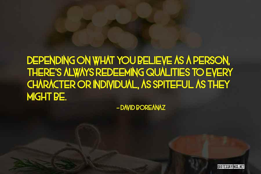 Redeeming Yourself Quotes By David Boreanaz Redeeming Yourself Quotes By David Boreanaz
