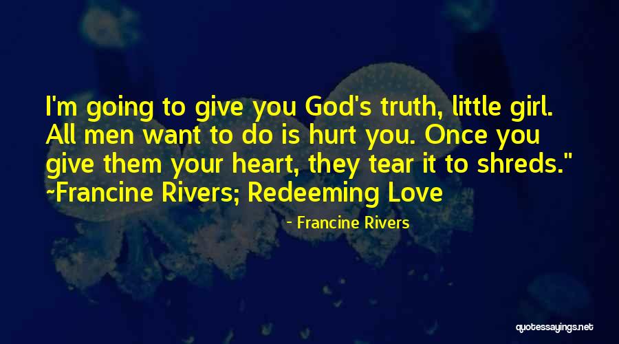 Redeeming Yourself Quotes By Francine Rivers Redeeming Yourself Quotes By Francine Rivers