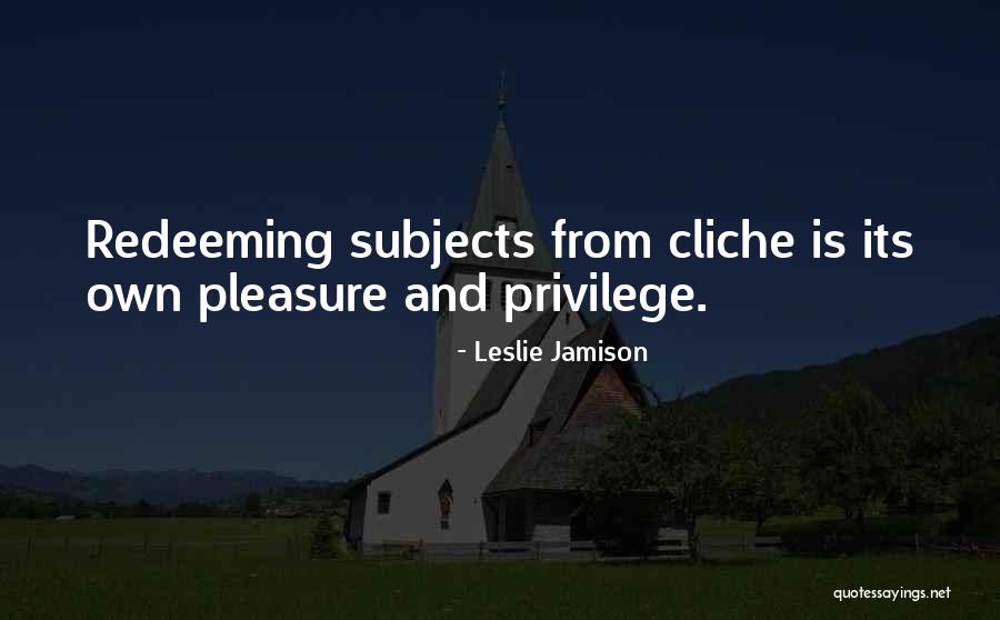 Redeeming Yourself Quotes By Leslie Jamison Redeeming Yourself Quotes By Leslie Jamison