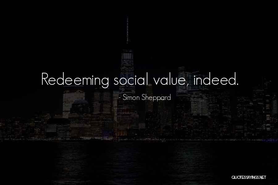 Redeeming Yourself Quotes By Simon Sheppard Redeeming Yourself Quotes By Simon Sheppard