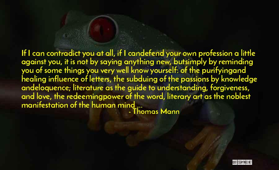 Redeeming Yourself Quotes By Thomas Mann Redeeming Yourself Quotes By Thomas Mann