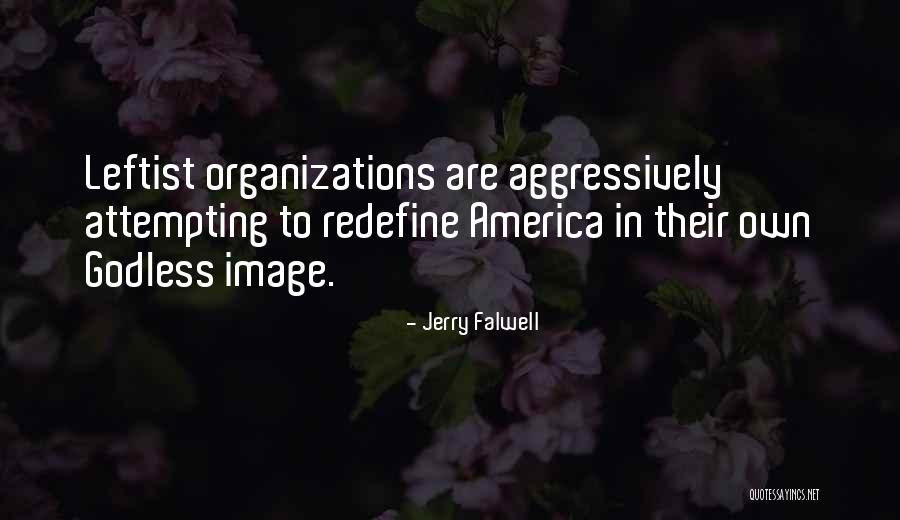 Redefine Quotes By Jerry Falwell Redefine Quotes By Jerry Falwell