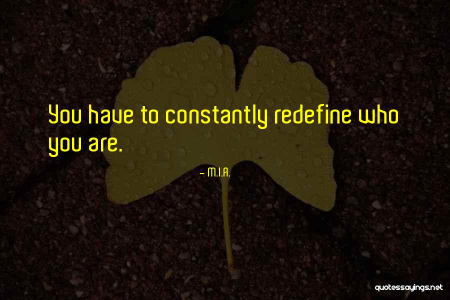 Redefine Quotes By M.I.A. Redefine Quotes By M.I.A.
