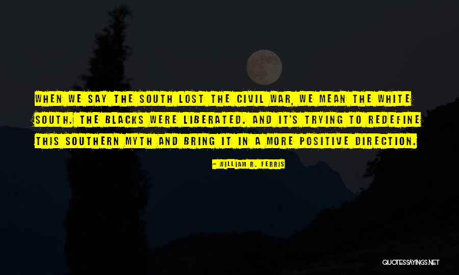 Redefine Quotes By William R. Ferris Redefine Quotes By William R. Ferris