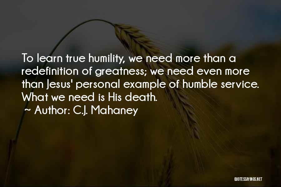 Redefinition Quotes By C.J. Mahaney