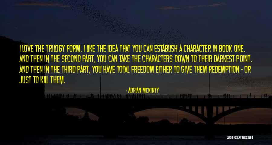 Redemption And Love Quotes By Adrian McKinty