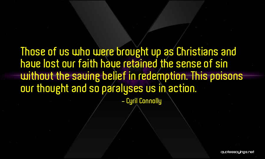 Redemption And Sin Quotes By Cyril Connolly Redemption And Sin Quotes By Cyril Connolly