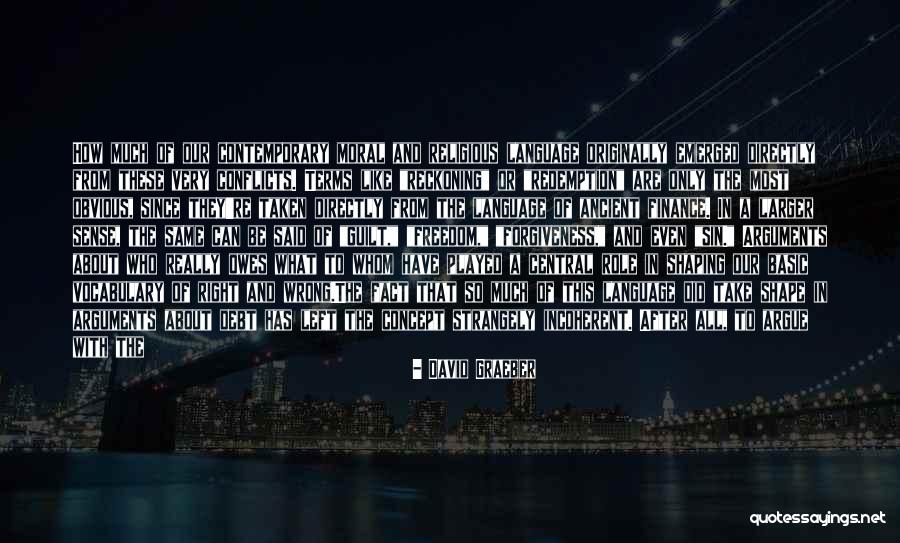 Redemption And Sin Quotes By David Graeber Redemption And Sin Quotes By David Graeber