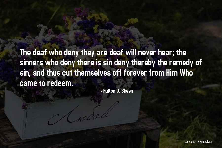 Redemption And Sin Quotes By Fulton J. Sheen Redemption And Sin Quotes By Fulton J. Sheen