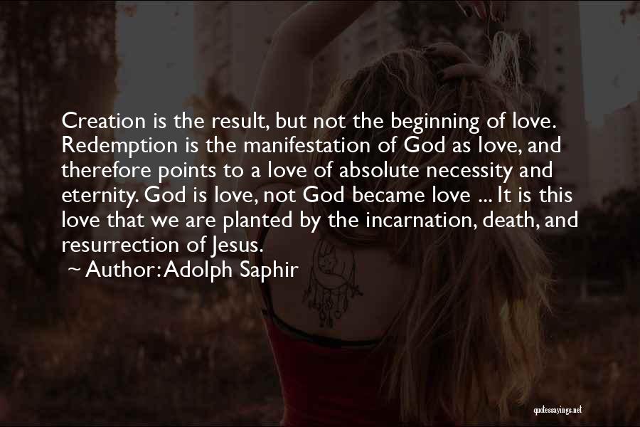 Redemption Love Quotes By Adolph Saphir