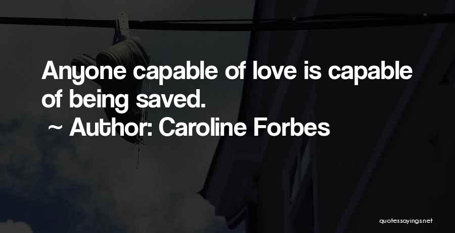 Redemption Love Quotes By Caroline Forbes