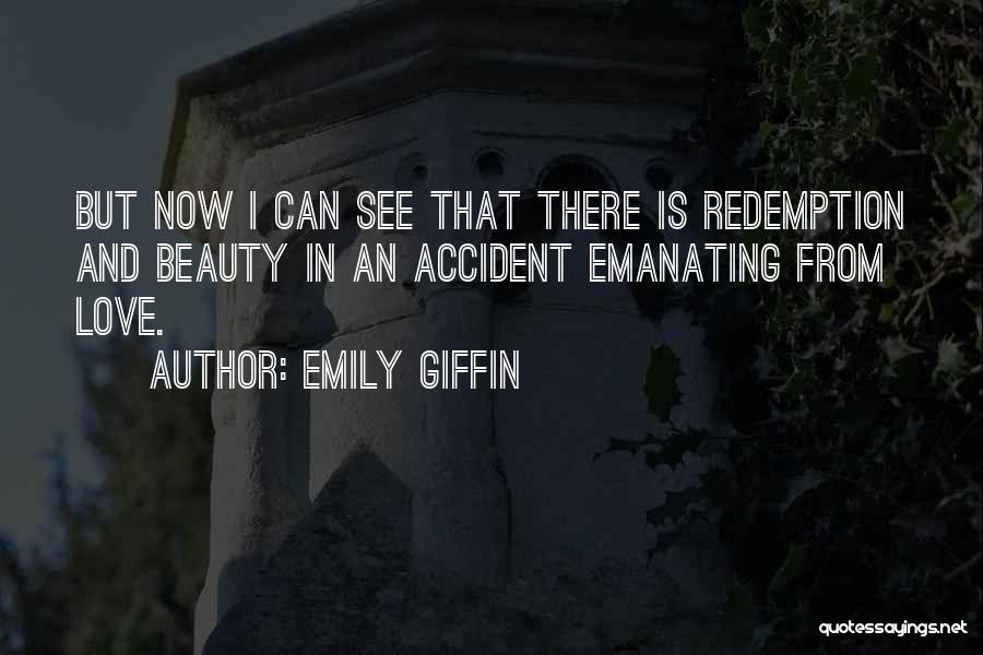 Redemption Love Quotes By Emily Giffin