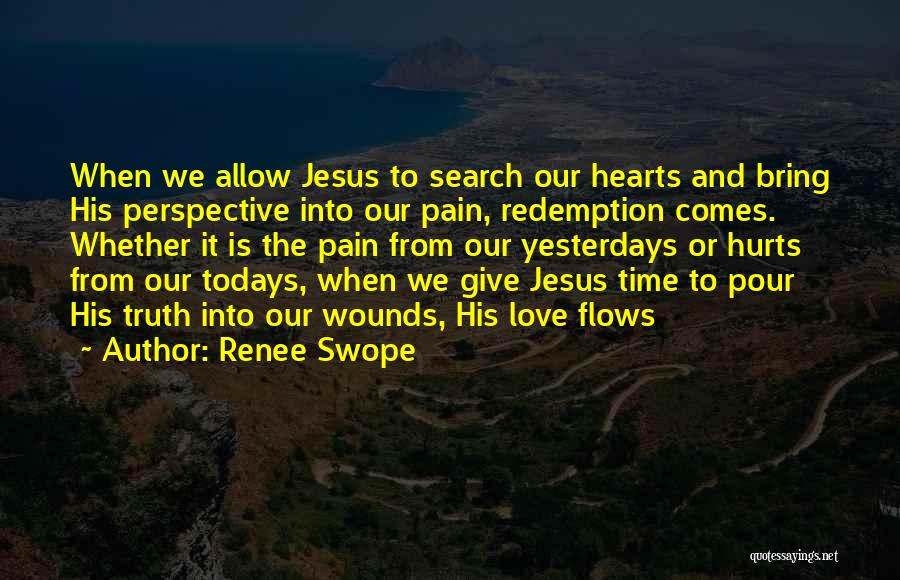 Redemption Love Quotes By Renee Swope