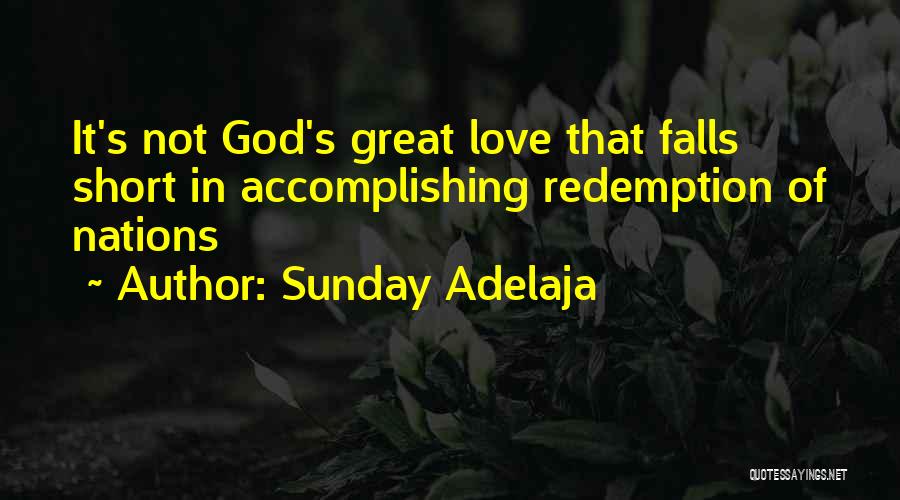 Redemption Love Quotes By Sunday Adelaja