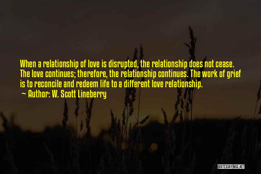 Redemption Love Quotes By W. Scott Lineberry
