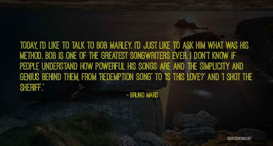 Redemption Song Quotes By Bruno Mars Redemption Song Quotes By Bruno Mars