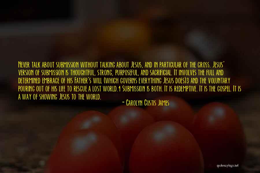 Redemptive Life Quotes By Carolyn Custis James Redemptive Life Quotes By Carolyn Custis James
