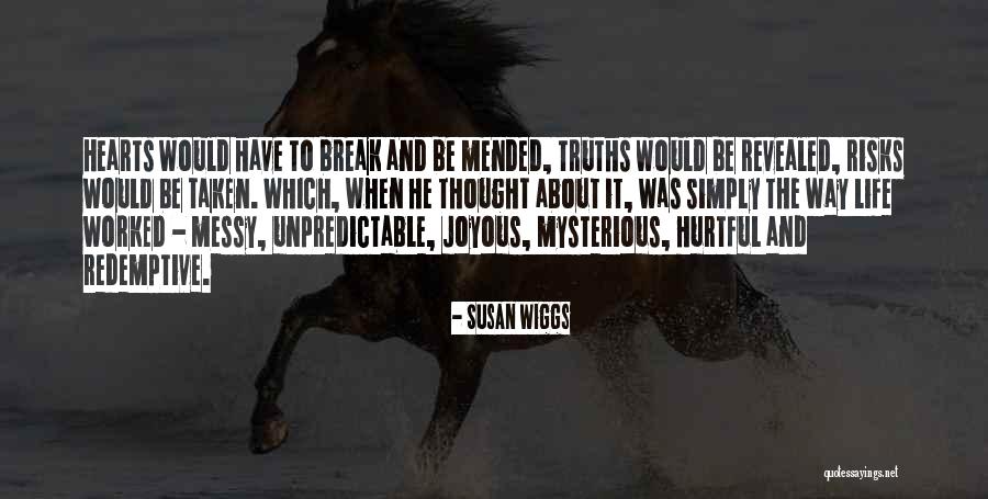 Redemptive Life Quotes By Susan Wiggs Redemptive Life Quotes By Susan Wiggs