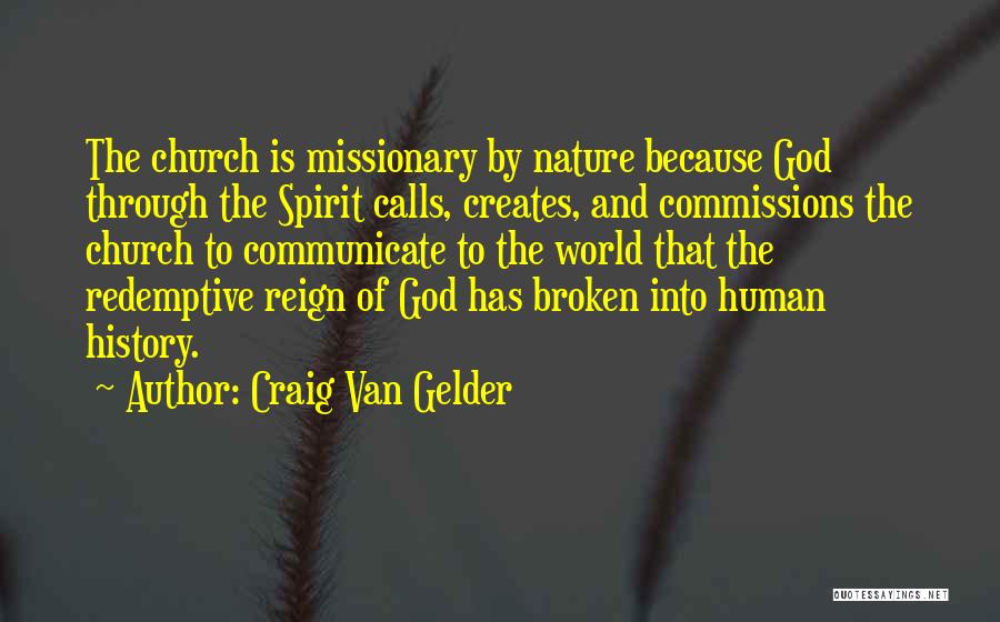 Redemptive Quotes By Craig Van Gelder