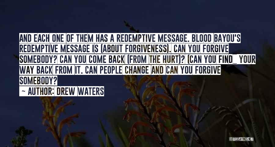 Redemptive Quotes By Drew Waters