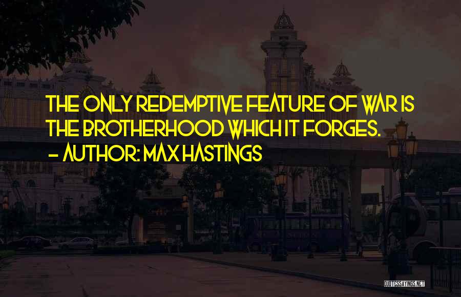 Redemptive Quotes By Max Hastings