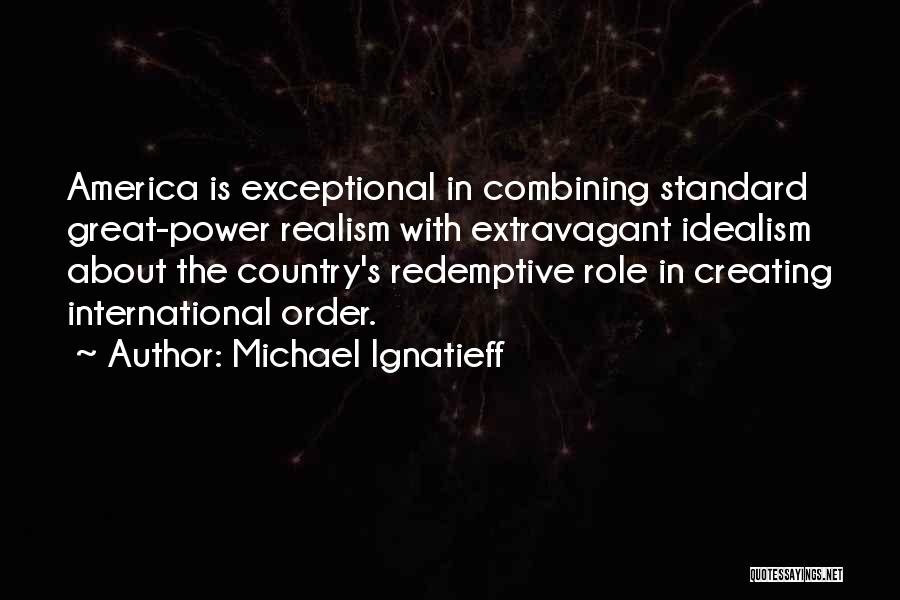 Redemptive Quotes By Michael Ignatieff