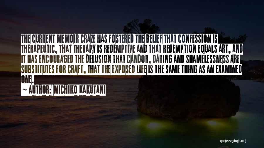 Redemptive Quotes By Michiko Kakutani