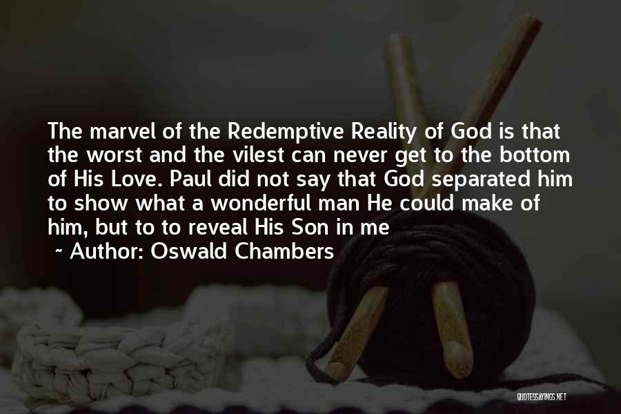 Redemptive Quotes By Oswald Chambers