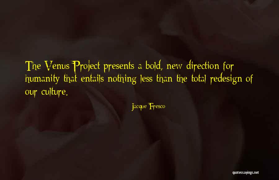 Redesign Quotes By Jacque Fresco