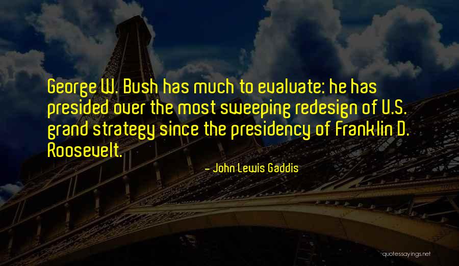 Redesign Quotes By John Lewis Gaddis