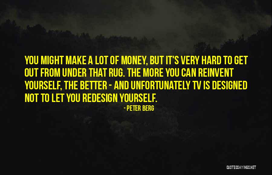 Redesign Quotes By Peter Berg