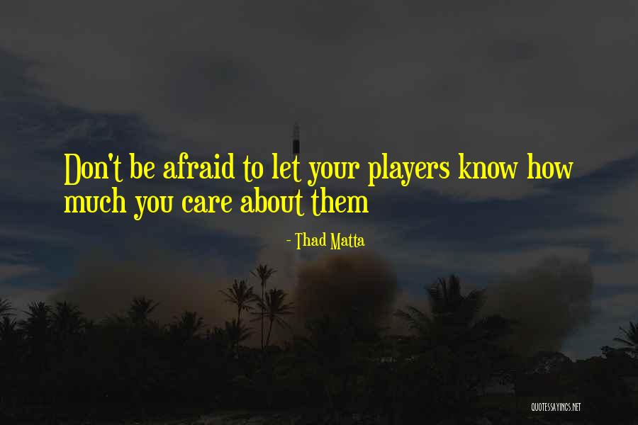 Redfeather Snowshoes Quotes By Thad Matta Redfeather Snowshoes Quotes By Thad Matta