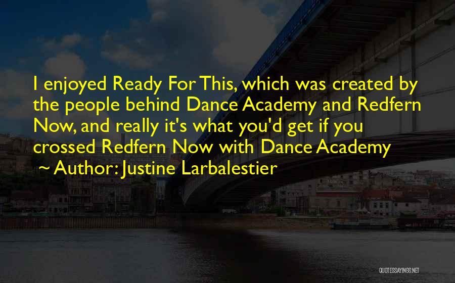 Redfern Now Quotes By Justine Larbalestier