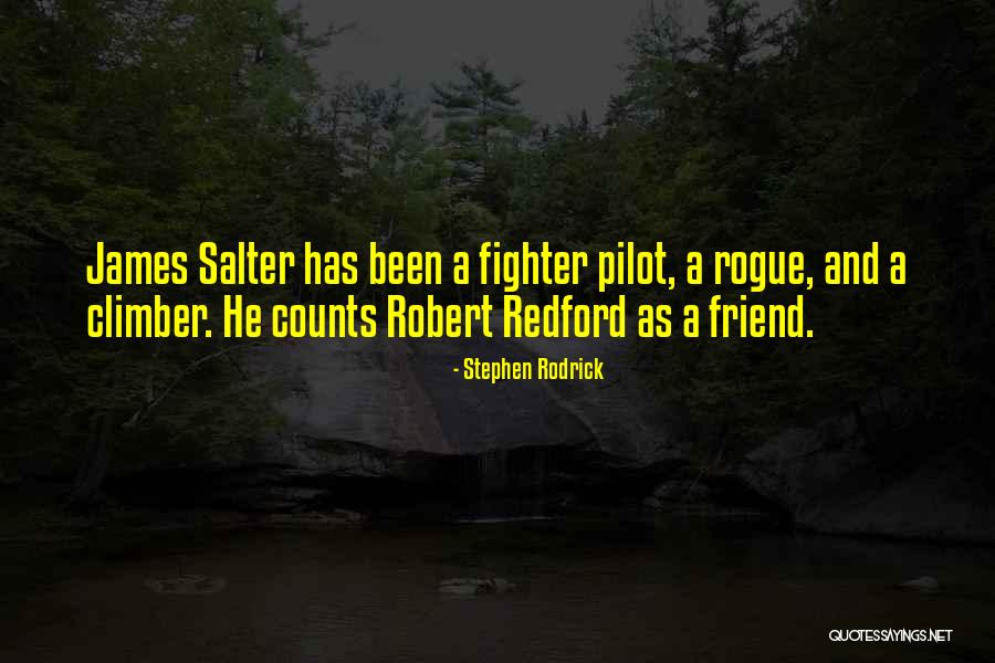 Redford Quotes By Stephen Rodrick Redford Quotes By Stephen Rodrick