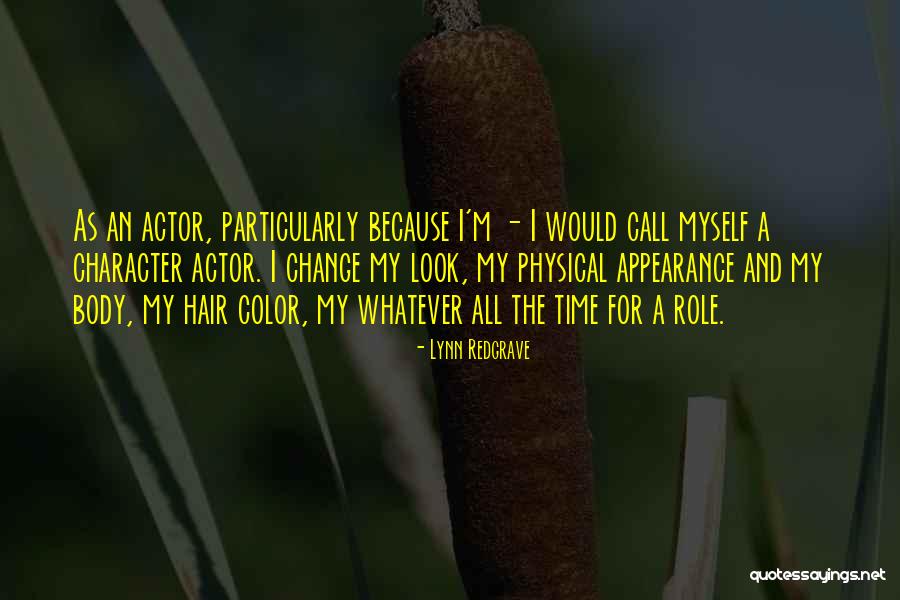 Redgrave Quotes By Lynn Redgrave Redgrave Quotes By Lynn Redgrave
