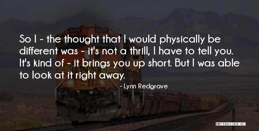 Redgrave Quotes By Lynn Redgrave Redgrave Quotes By Lynn Redgrave