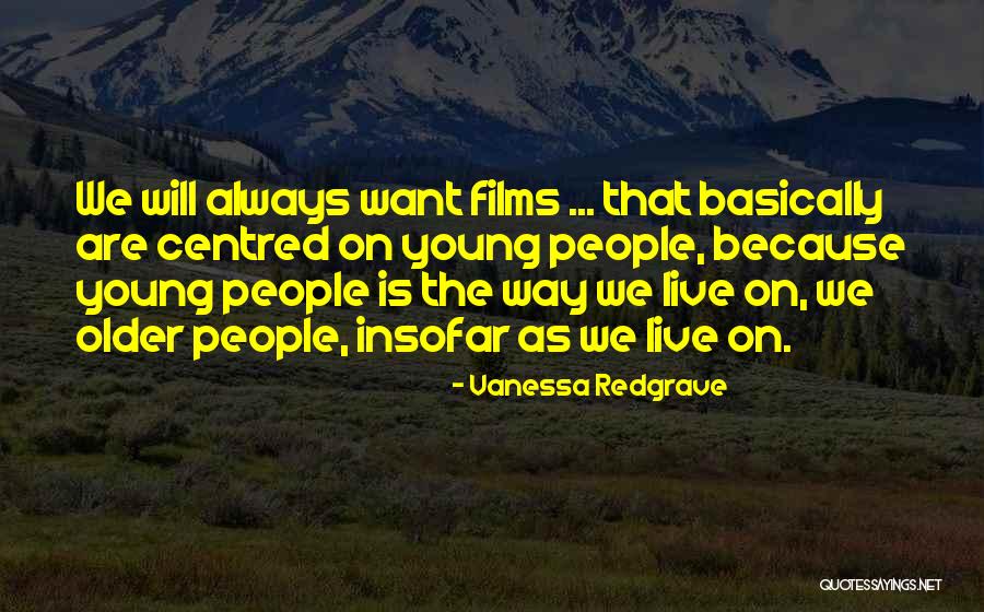 Redgrave Quotes By Vanessa Redgrave Redgrave Quotes By Vanessa Redgrave