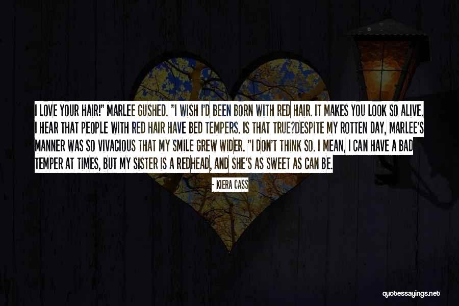 Redhead Temper Quotes By Kiera Cass Redhead Temper Quotes By Kiera Cass