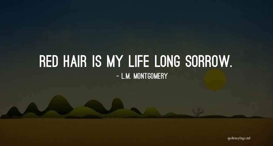 Redheads Quotes By L.M. Montgomery Redheads Quotes By L.M. Montgomery