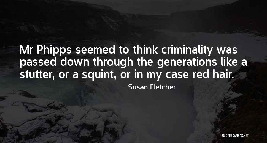 Redheads Quotes By Susan Fletcher Redheads Quotes By Susan Fletcher