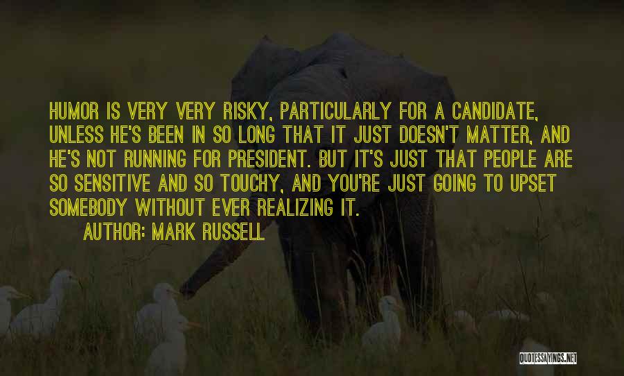 Rediff Quotes By Mark Russell