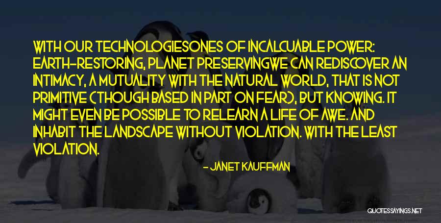 Rediscover The World Quotes By Janet Kauffman Rediscover The World Quotes By Janet Kauffman