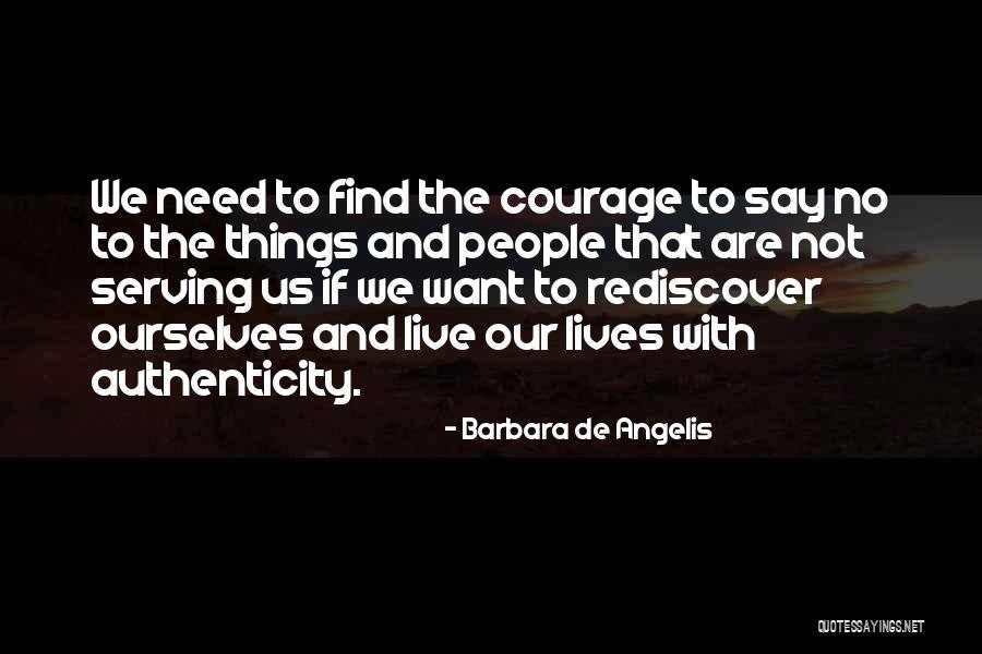 Rediscover Yourself Quotes By Barbara De Angelis Rediscover Yourself Quotes By Barbara De Angelis