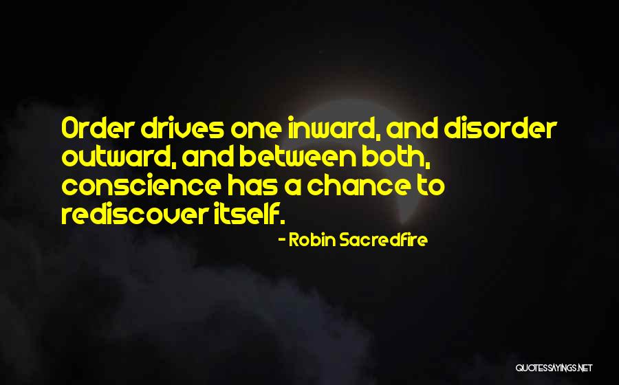 Rediscover Yourself Quotes By Robin Sacredfire Rediscover Yourself Quotes By Robin Sacredfire
