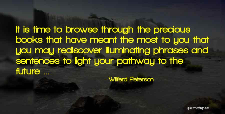 Rediscover Yourself Quotes By Wilferd Peterson Rediscover Yourself Quotes By Wilferd Peterson