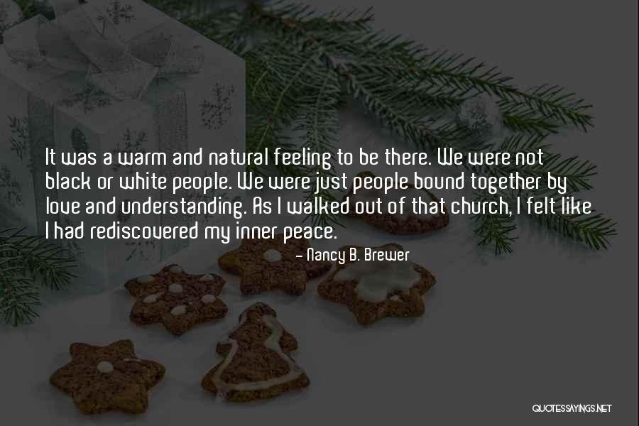 Rediscovered Love Quotes By Nancy B. Brewer Rediscovered Love Quotes By Nancy B. Brewer