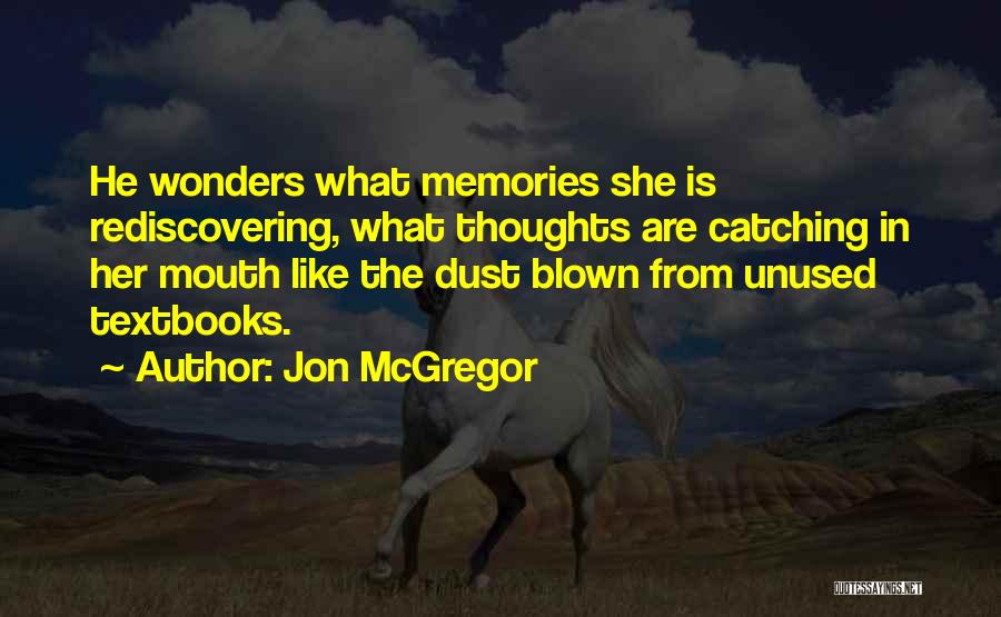 Rediscovering Myself Quotes By Jon McGregor